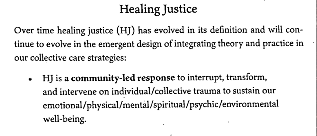 Healing Justice Definition provided by Cara Page and Erica Woodland